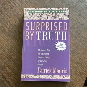 Surprised by Truth Book by Patrick Madrid